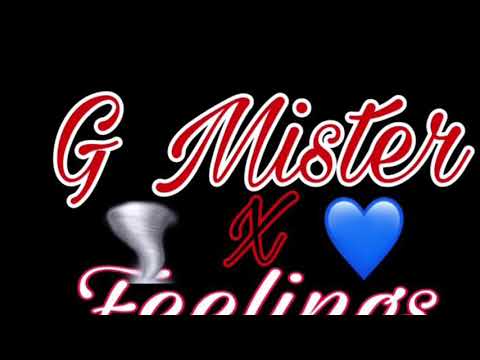 G Mister X Feelings