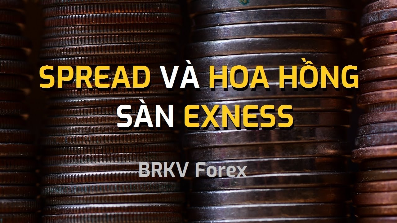 Spread Thả Nổi Của Exness Thế Nào?