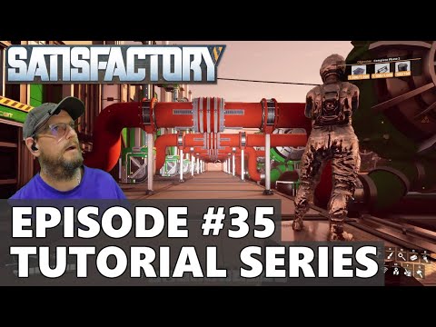 Satisfactory 1.0 Tutorial Series - Episode 035
