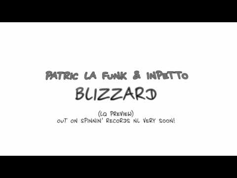 Patric La Funk & Inpetto - Blizzard