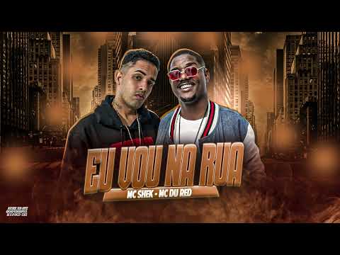 MC SHEK , MC DU RED - EU VOU NA RUA - REMIX BREGAFUNK 