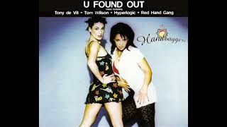 The Hangbaggers - 'U Found Out [Handbag Mode Mix]' (1996)