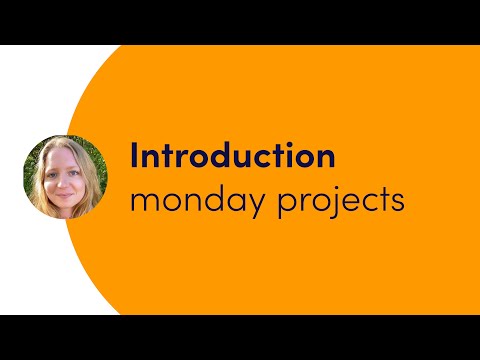 Getting started with monday projects - Ch. 1 'Introduction' | monday.com webinars