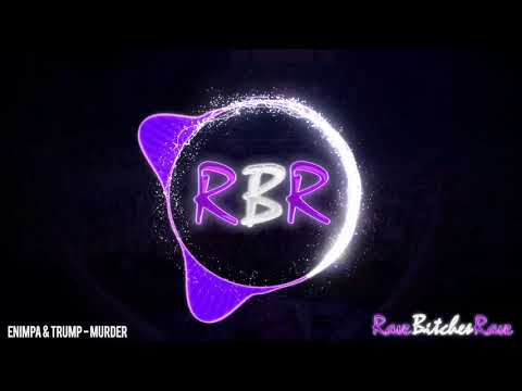 ENIMPA & TRUMP - MURDER