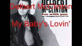 Delbert McClinton - My Baby&#39;s Lovin&#39;