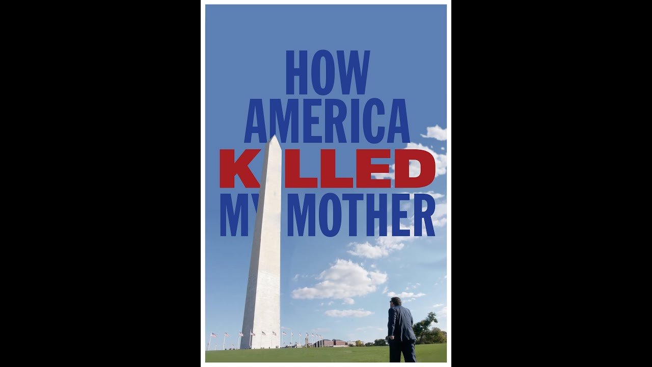 How America Killed My Mother - TRAILER