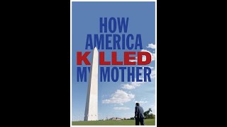 How America Killed My Mother - TRAILER
