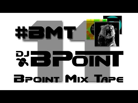 Bpoint Mix Tape 11 - Electro Madness (Official Minimix)