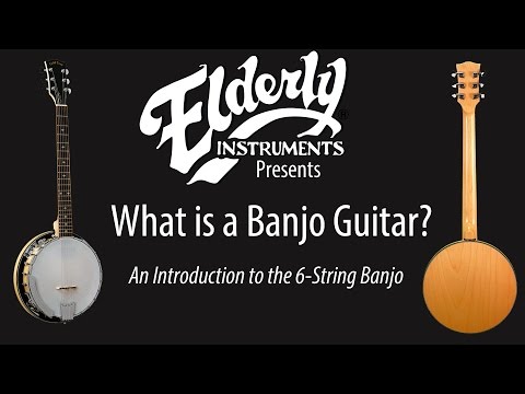 What is a Banjo Guitar? An Introduction to the 6-String Banjo | Elderly Instruments