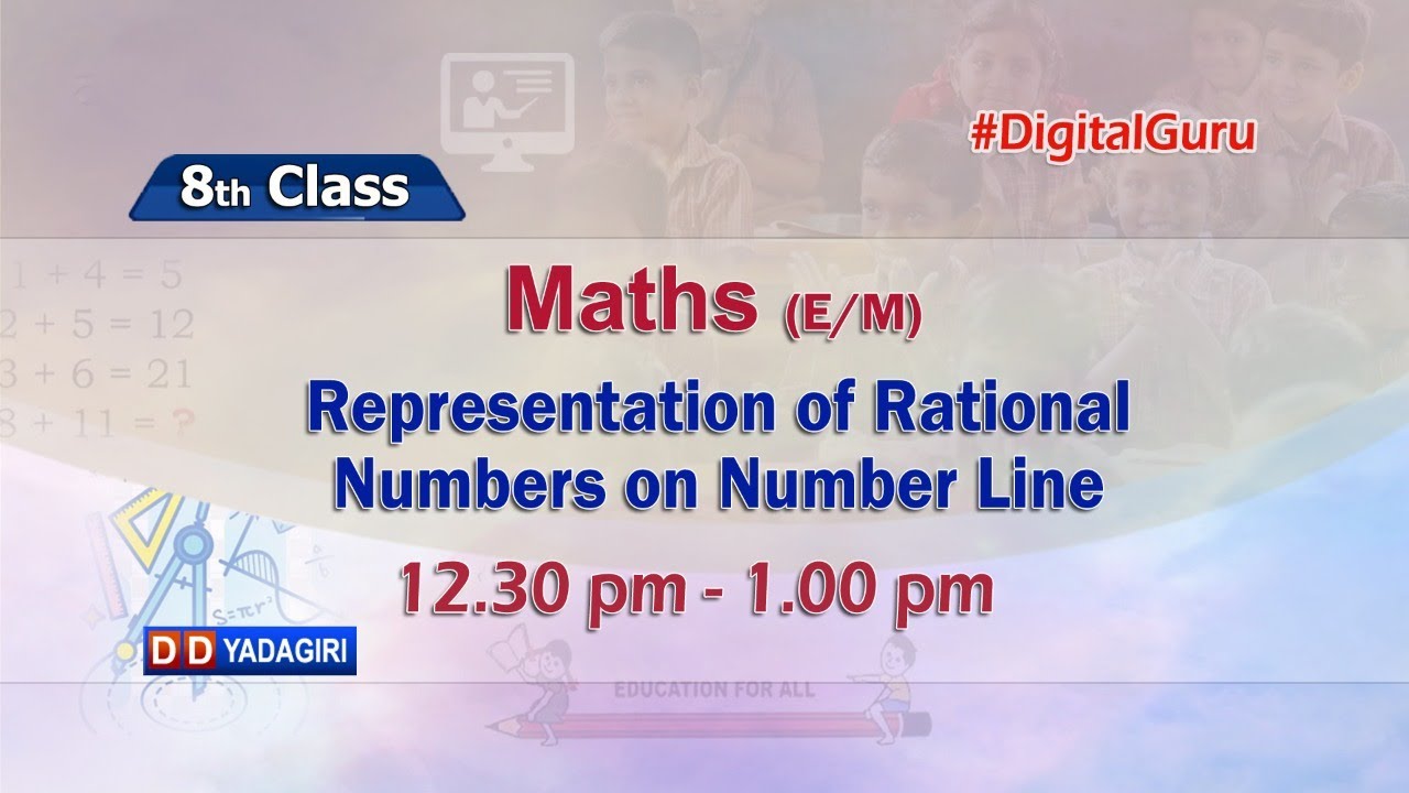 8th Class Maths (E/M) || Representation of Rational Numbers on Number Line || School || Aug 06, 2021