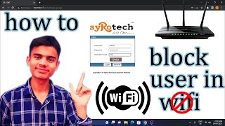 How to block user in wifi router ( BSNL ) and anyother