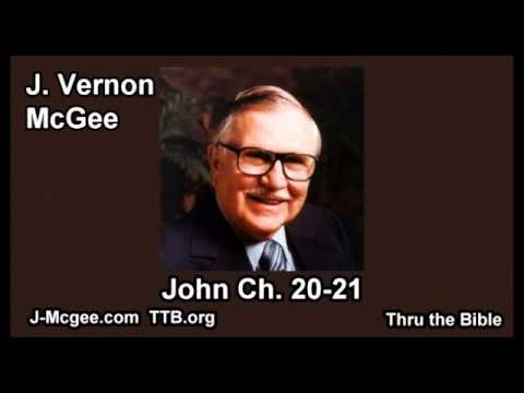 43 John 20-21 - J Vernon Mcgee - Thru the Bible