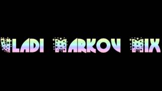 Vladi Markov Mix #