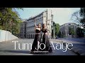 Tum Jo Aaye | Semi Classical | One Stop Dance