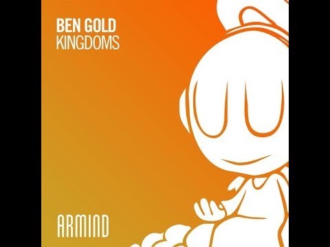 Ben Gold - Kingdoms (Extended Mix)