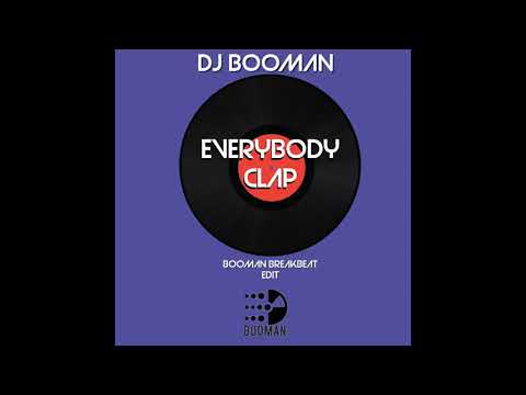 Everybody Clap (BooMan Break Edit)