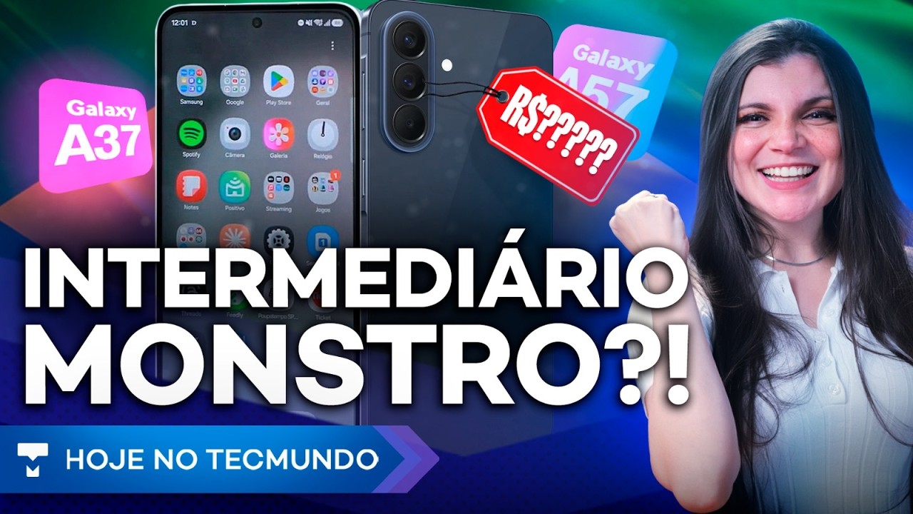 SAMSUNG LANÇA A57 E A37! GOOGLE GANHA APP PARA WINDOWS! TAXA DAS BLUSINHAS ACABOU E MAIS!