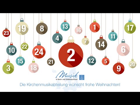 Das 2. Türchen des Musikalischen Adventskalenders 2025 der Gebietskirche Nord- und Ostdeutschland.