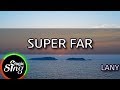 [MAGICSING Karaoke] LANY_SUPER FAR karaoke | pop