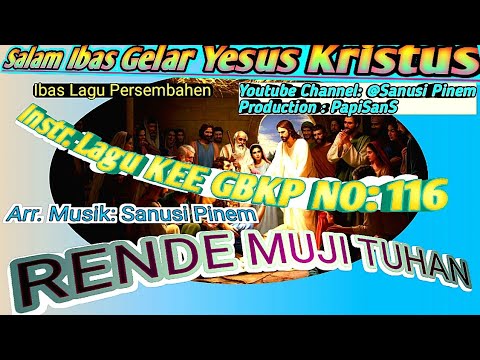 @ Instr KEE  GBKP  NO:116 || RENDE MUJI TUHAN || 2023||