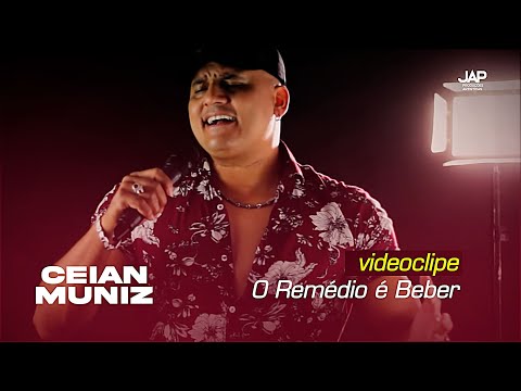 Ceian Muniz - O Remédio é Beber (Videoclipe Oficial)
