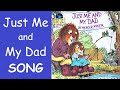 Just Me And My Dad Song Storybook By Mercer Mayer