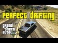GTA 5: Perfect Drifting 