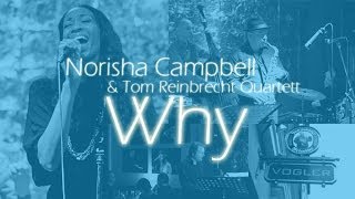 Norisha Campbell & Tom Reinbrecht Quartett - Why (Annie Lennox)