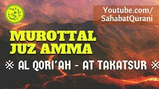 Download lagu Murottal Merdu Surat Al Qoriah & At Takatsur | Murottal Al Quran - Juz Amma :: Metode Ummi Juz 30 mp3