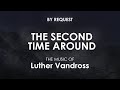 The Second Time Around | Luther Vandross