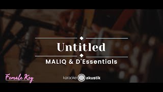 Untitled – Maliq &amp; D&#39;Essentials (KARAOKE AKUSTIK - FEMALE KEY)