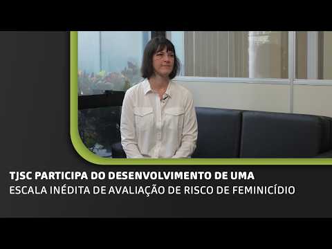 TJSC participa de iniciativa inédita no mundo para prevenção do feminicídio