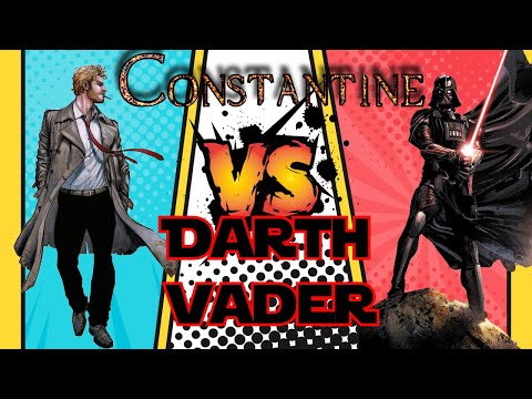 Constantine VS Darth Vader