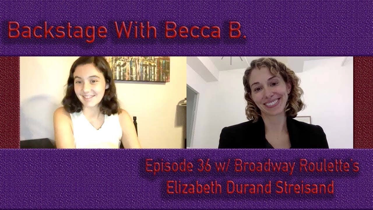 Ep. 36 with Broadway Roulette's Elizabeth Durand Streisand