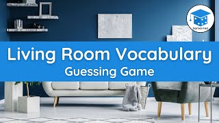Living Room Vocabulary  Guessing Game