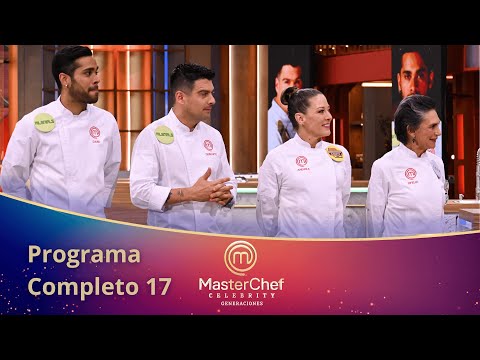 Programa 17 COMPLETO 🔥Semifinales🔥 | EN VIVO 🔴 | MasterChef Celebrity Generaciones 2025