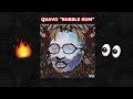 QUAVO - "BUBBLEGUM" REACTION QUAVO - "BUBBLEGUM" REACTION
