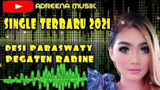 Download lagu LAGU TERBARU 2021 DESI PARASWATY - PEGATEN RABINE mp3 Download lagu LAGU TERBARU 2021 DESI PARASWATY - PEGATEN RABINE mp3