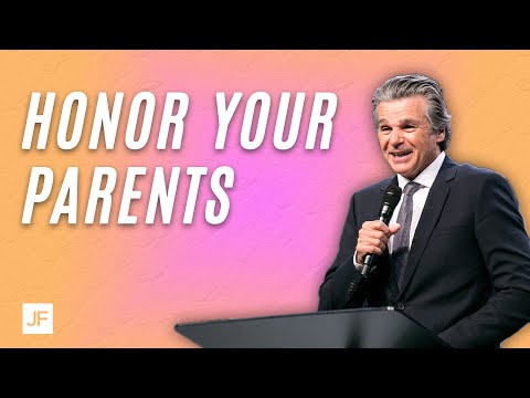 Honor Your Parents | Jentezen Franklin