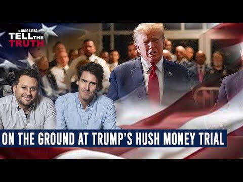 The Good Liars Tell The Truth - On the Ground at Trump’s Hush Money Trial
