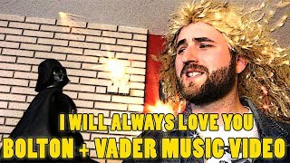 Michael Bolton - I Will Always Love You Star Wars Music Video