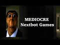 MEDIOCRE Nextbot Games