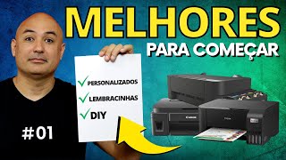 Melhores impressoras para personalizados | 01 - Iniciantes