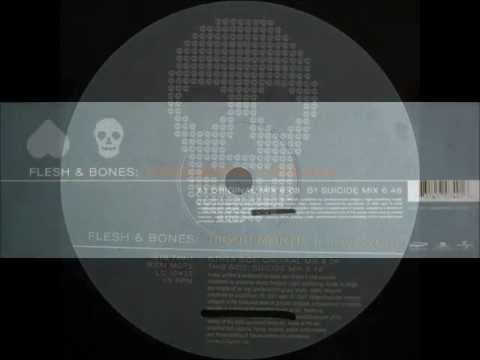 Flesh & Bones - Rigor Mortis (I Love You) (Original Mix)