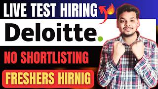 Finally Deloitte Direct Test Hiring Announced | Off Campus Job Drives for Freshers | Apply Now