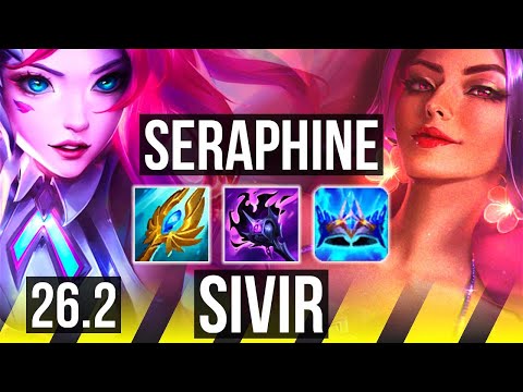 SERAPHINE & Alistar vs SIVIR & Braum (ADC) | 30K damage | NA Grandmaster | 26.2