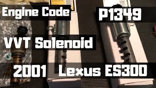 P1349 VVT Solenoid 2001 Lexus ES300