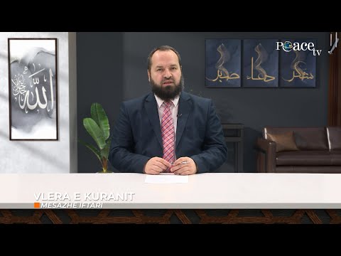 Mesazhe iftari | 09. Vlera e Kuranit - Muhamed Dërmaku