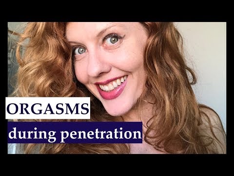 How to Make Her Have an Orgasm during Penetration