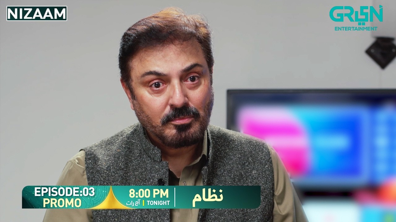 Nizaam Episode 03 Promo | Tonight At 8:00 PM | Only on Green TV Entertainment